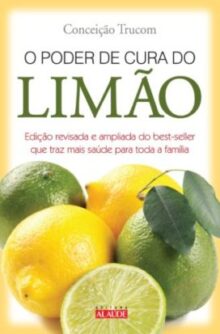 O PODER DA CURA DO LIMÃO